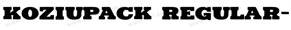 Koziupack Regular字体转换